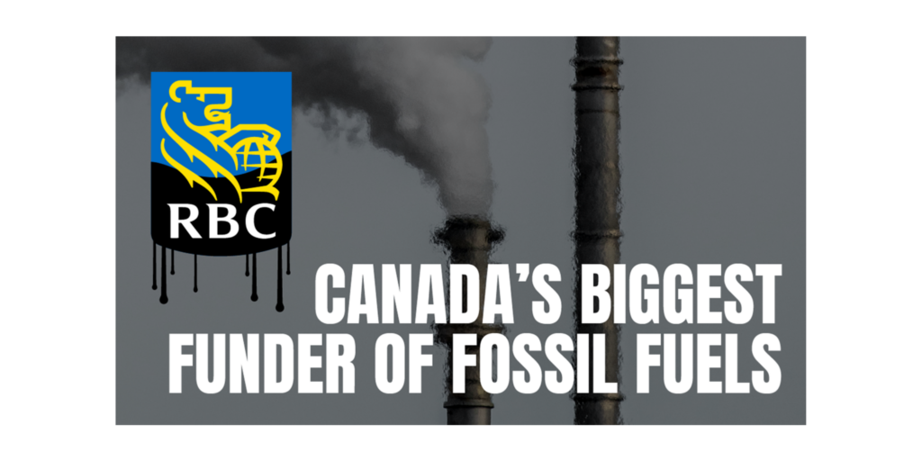 RBC – Stop funding climate destruction and the violation of Indigenous rights