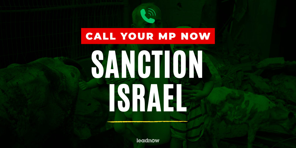 Call your MP now Sanction Israel on a green background