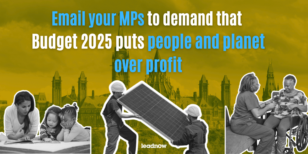MPs: Demand a Budget that Prioritizes People and Planet, not Profits