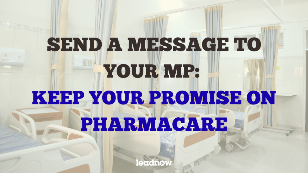 Send a message to your MP: Protect Pharmacare